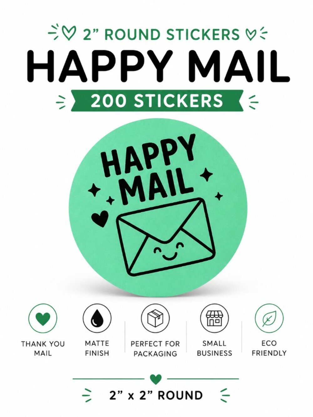 Happy Mail Stickers 2” Round Green Matte 200 Small Business Packaging Labels